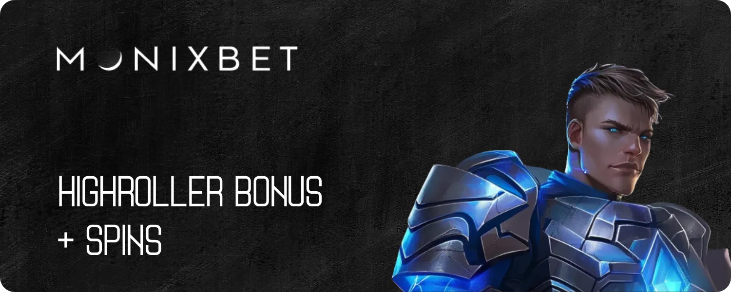 monixbet highroller bonus + spins