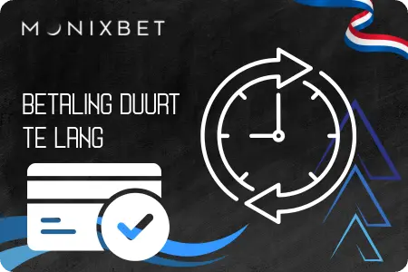 Betaling duurt te lang bij Monixbet – klok en betaalkaart met vinkje